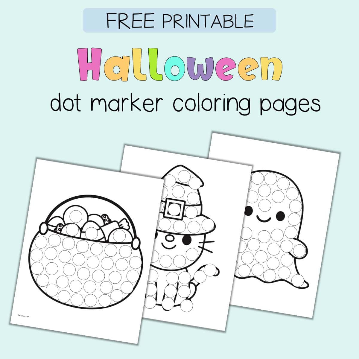 Free Printable Halloween Dot Marker Coloring Pages - The Artisan Life with Printable Halloween Ghost Dot Marker Coloring Page