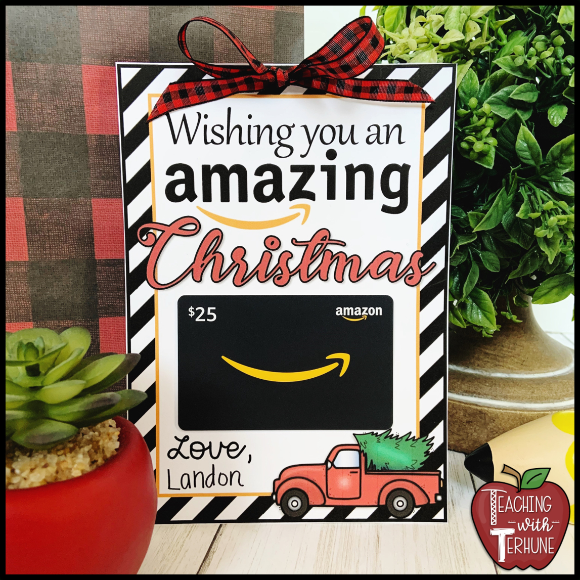 Teaching With Terhune: Amazon Gift Tag For Teacher Christmas Gift with Amazon Gift Card Christmas 25 Printable